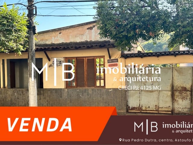 Casa 4 quartos e 1 banheiro, à venda, no bairro CENTRO em ASTOLFO DUTRA