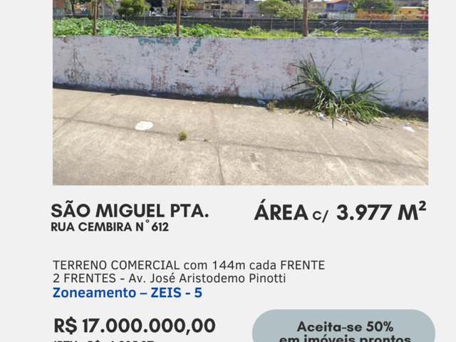 Foto do Terreno - Terreno à venda em São Miguel Paulista com 3.977m2 e duas frentes – Zoneamento ZEIS 5 com potencial construtivo de 24.000m2 | Imobiliária Xavier e Brito